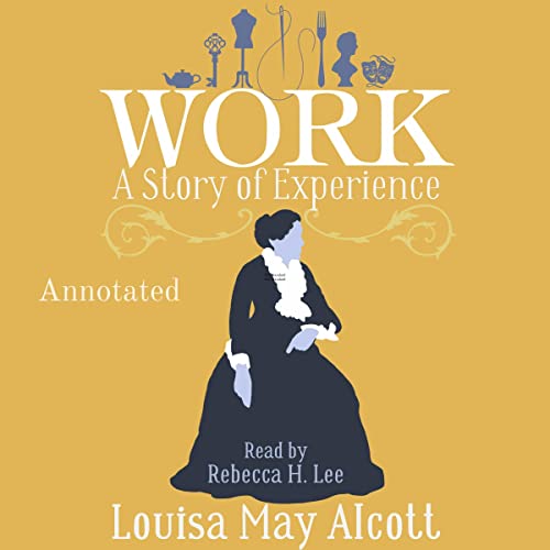 Work (Annotated) by Louisa May Alcott, June Ann Bristol episode artwork