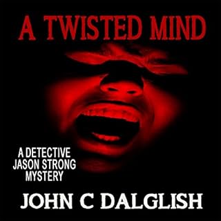 A Twisted Mind Audiolibro Por John C. Dalglish arte de portada