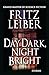 Day Dark, Night Bright