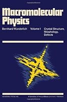 Macromolecular Physics 0127656014 Book Cover