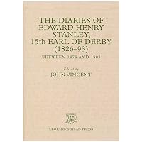 The Diaries of Edward Henry Stanley, 15th Earl of Derby