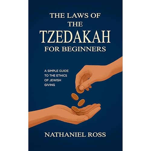 The Laws of the Tzedakah for Beginners by Nathaniel Ross episode artwork