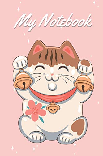 Cute Maneki-Neko ( Japanease Lucky Cat or Fortune Cat ) Notebook : Bring Good Luck and Creative Idea 6" x 9" 120 Pages (Maneki Neko NoteBook)