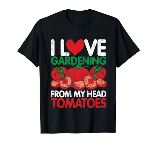 Me encanta la jardinería desde mi cabeza Tomates Huerto Camiseta