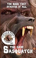 Sasquatch: The Cave (Sasquatch Adventures) 1698615884 Book Cover