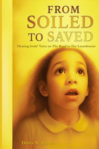 From Soiled to Saved: Hearing God’s voice on The Road