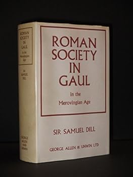 Hardcover Roman Society in Gaul in the Merovingian Age Book