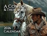 2026 Wall Calendar of Cowboys and Their Horses - Now Available - Large 11x16.5 Western Art To Organize Your Home or Office, 12-Months, Hangable, Space for Appointments