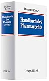 Handbuch des Pharmarechts: Grundlagen und Praxis