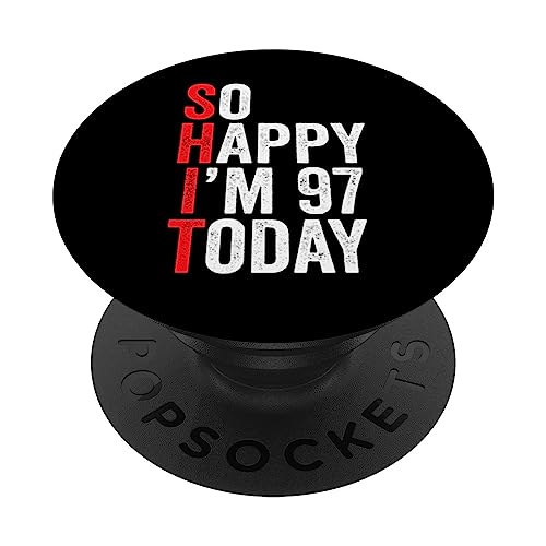 So Happy I'm 97 Today Funny 97th Birthday Chistes 97 Cumpleaños PopSockets PopGrip Intercambiable