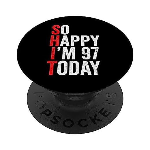 So Happy I'm 97 Today Funny 97th Birthday Chistes 97 Cumpleaños PopSockets PopGrip Intercambiable