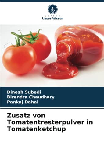 Zusatz von Tomatentresterpulver in Tomatenketchup: DE