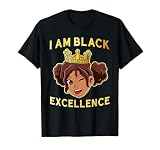 I Am Black Excellence African American Black History Month T-Shirt