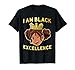I Am Black Excellence African American Black History Month T-Shirt
