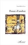  Peaux d\'ombre