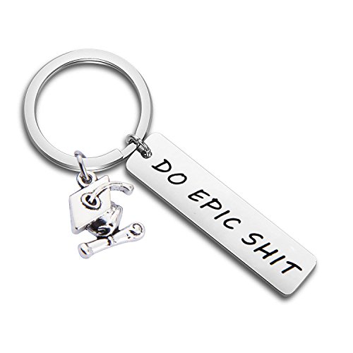 MAOFAED Do Epic Shit Keychain Gift for Grad Graduation Gift for Him or