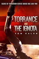 Scars of Tomorrow: Torrance (Book One) and The Ignota (Book Two) 161868518X Book Cover