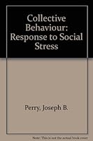 Collective Behavior: Response to Social Stress 0829901582 Book Cover