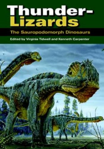Thunder-Lizards: The Sauropodomorph Dinosaurs (Life of the Past)