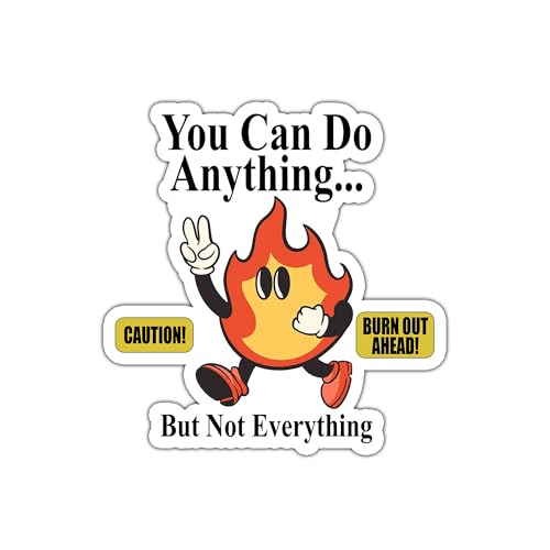 You Can Do Anything But Not Everything Sticker, Mental Health