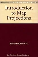 Introduction to Map Projections 0824768302 Book Cover