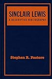  Sinclair Lewis: A Descriptive Bibliography: A Collector\'s and Scholar\'s Guide to Identification