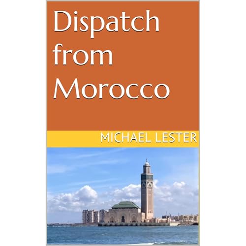 Dispatch from Morocco Audiolibro Por Michael Lester arte de portada