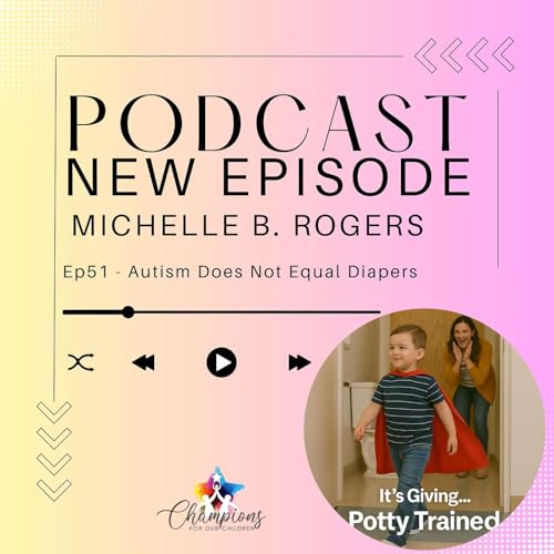 Page de couverture de Ep51 - Autism Does Not Equal Diapers