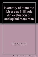 Inventory of Resource Rich Areas in Illinois: An Evaluation of Ecological Resources B0006FB26A Book Cover