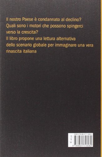 Riaccendere I Motori. Innovazione, Merito Ordinario, Rinascita Italiana - 2