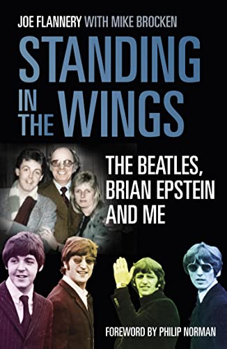Standing in the Wings: The Beatles, Brian Epstein and Me (English Edition)