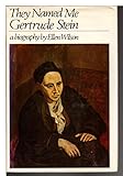 They Named Me Gertrude Stein