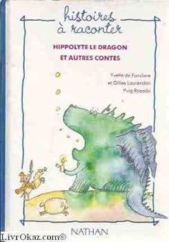 Hippolyte le dragon et autres contes