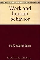 Work and human behavior B0007DV9CI Book Cover
