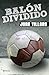 BalÃ³n dividido (Spanish Edition)