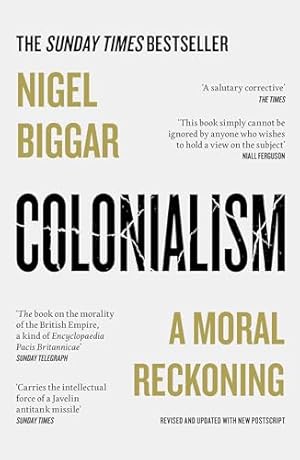 Colonialism: A Moral Reckoning