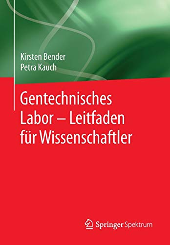Preisvergleich Produktbild Gentechnisches Labor Leitfaden für Wissenschaftler