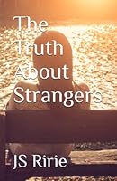 The Truth About Strangers 1733302794 Book Cover