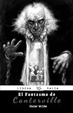  El fantasma de Canterville: y otros relatos (Clásicos ilustrados) (Spanish Edition)
