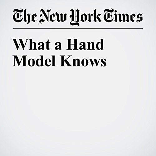 What a Hand Model Knows Audiobook by Courtney Rubin What a Hand Model Knows Audiobook by Courtney Rubin