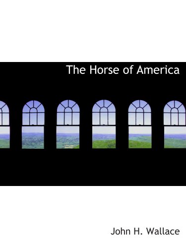 The Horse of America 1140342770 Book Cover