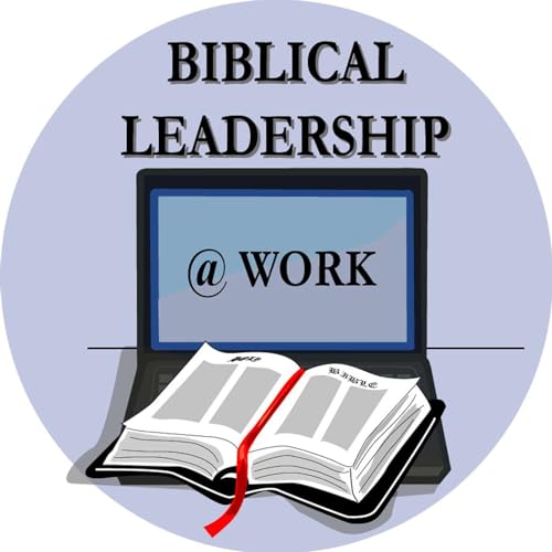Biblical Leadership @ Work cover art