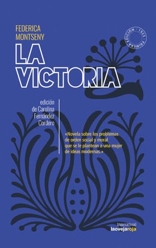 La victoria: Novela en la que se narran los problemas de orden moral que (NARRATIVA)
