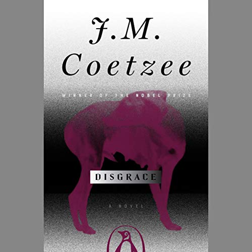 Amazon.com: Disgrace: A Novel (Audible Audio Edition): Michael Cumpsty ...