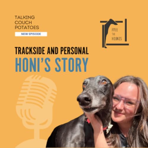 EP54: Trackside and Personal: Honi's Story