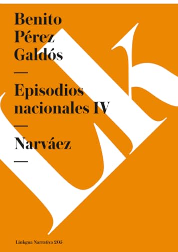 Episodios nacionales IV: Narváez [Spanish] 8490073120 Book Cover