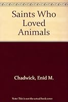 Saints Who Loved Animals 026465319X Book Cover