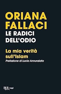 Vedi scheda su Amazon Le radici dell'odio. La mia verità sull'Islam