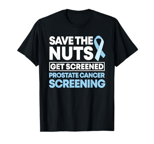 Save The Nuts Hazte una prueba de detección de cáncer de próstata Camiseta