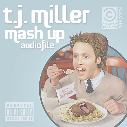 TJ Miller: Mash up Audiofile by TJ Miller episode artwork